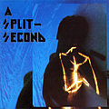 A Split Second - A Split-Second album