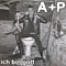 A+P - Ich bin Gott альбом