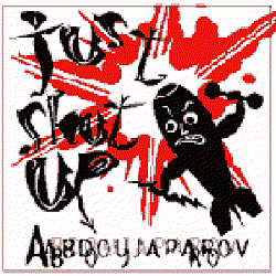 Abdoujaparov - Just Shut Up альбом