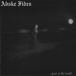 Abske Fides - ...Apart Of The World album