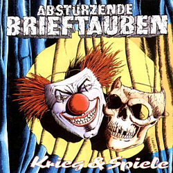 Abstürzende Brieftauben - Krieg &amp; Spiele альбом