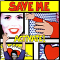 Activate - Save me альбом