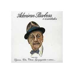 Adoniram Barbosa - Adoniran Barbosa E Convidados альбом