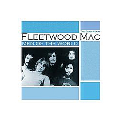Fleetwood Mac - Men Of The World: The Early Years album
