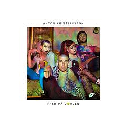 Anton Kristiansson - Fred pÃ¥ jorden album