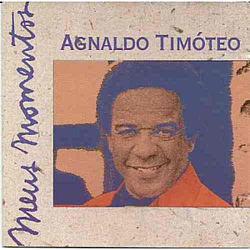 Agnaldo Timóteo - Meus Momentos альбом