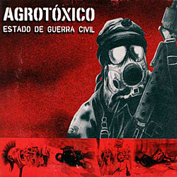 Agrotóxico - Estado de Guerra Civil альбом