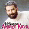Ahmet Kaya - BaÅkaldÄ±rÄ±yorum альбом