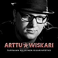 Arttu Wiskari - Tappavan hiljainen rivarinpÃ¤tkÃ¤ album