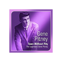 Gene Pitney - Town Without Pity (The Legendary Gene Pitney) album