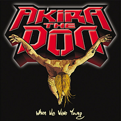 Akira The Don - When We Were Young album