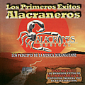 Alacranes Musical - Los Primeros Exitos Alacraneros альбом