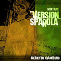 Alberto Gambino - VersiÃ³n SpaÃ±ola альбом