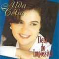 Alda Célia - Deus Do ImpossÃ­vel album