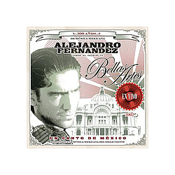 Alejandro Fernandez - Un Canto De MÃ©xico: En Vivo Desde Bellas Artes альбом