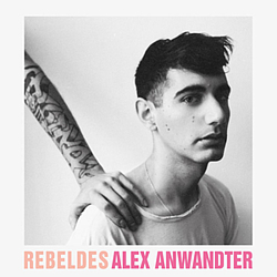 Alex Anwandter - Rebeldes album