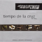 Alex Campos - Tiempo De La Cruz альбом