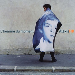Alexis Hk - L&#039;Homme du moment album