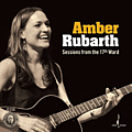 Amber Rubarth - Sessions from the 17th Ward album