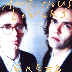 Ambitious Lovers - Greed album
