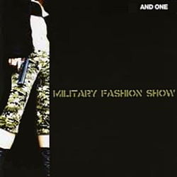 And One - Military Fashion Show альбом
