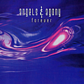 Angels &amp; Agony - Forever album