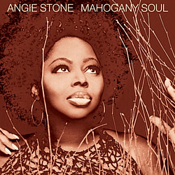 Angie Stone Feat. Alicia Keys &amp; Eve - Mahogany Soul альбом