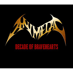 Animetal - DECADE OF BRAVEHEARTS album