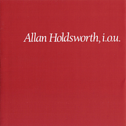 Allan Holdsworth - I. O. U. album