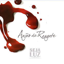 Anjos De Resgate - Seja Luz album