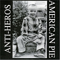 Anti-Heros - American Pie album