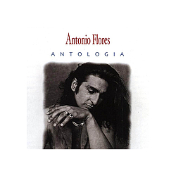 Antonio Flores - AntologÃ­a album