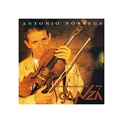 Antonio Nóbrega - Na Pancada Do GanzÃ¡ альбом