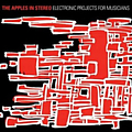 Apples in Stereo - Electronic Projects For Musicians album
