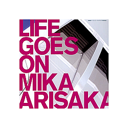 Arisaka Mika - Life Goes On альбом