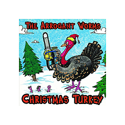 Arrogant Worms, The - Christmas Turkey album