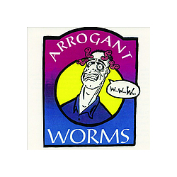 Arrogant Worms, The - The Arrogant Worms album