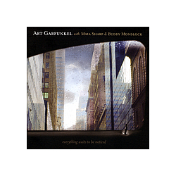 Art Garfunkel - Everything Waits to Be Noticed (feat. Maia Sharp &amp; Buddy Mondlock) album