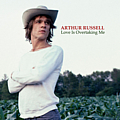 Arthur Russell - Love Is Overtaking Me album