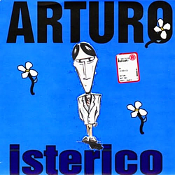Arturo - Isterico album