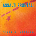 Assalti Frontali - Terra Di Nessuno album