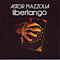 Astor Piazzolla - Libertango album