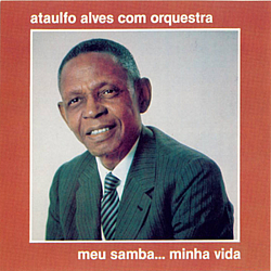 Ataulfo Alves - Meu Samba... Minha Vida альбом