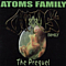 Atoms Family - The Prequel album