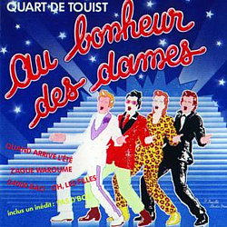 Au Bonheur Des Dames - Quart De Touist album