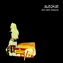 Autokat - Late Night Shopping альбом