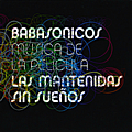 Babasonicos - Las Mantenidas sin SueÃ±os album