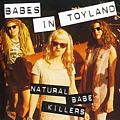 Babes in Toyland - Natural Babe Killers album