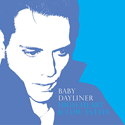Baby Dayliner - High Heart &amp; Low Estate album
