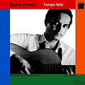 Baden Powell - Tempo Feliz альбом